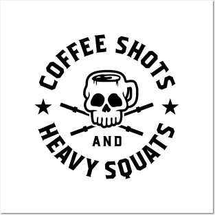 Coffee Shots And Heavy Squats v2 Posters and Art
